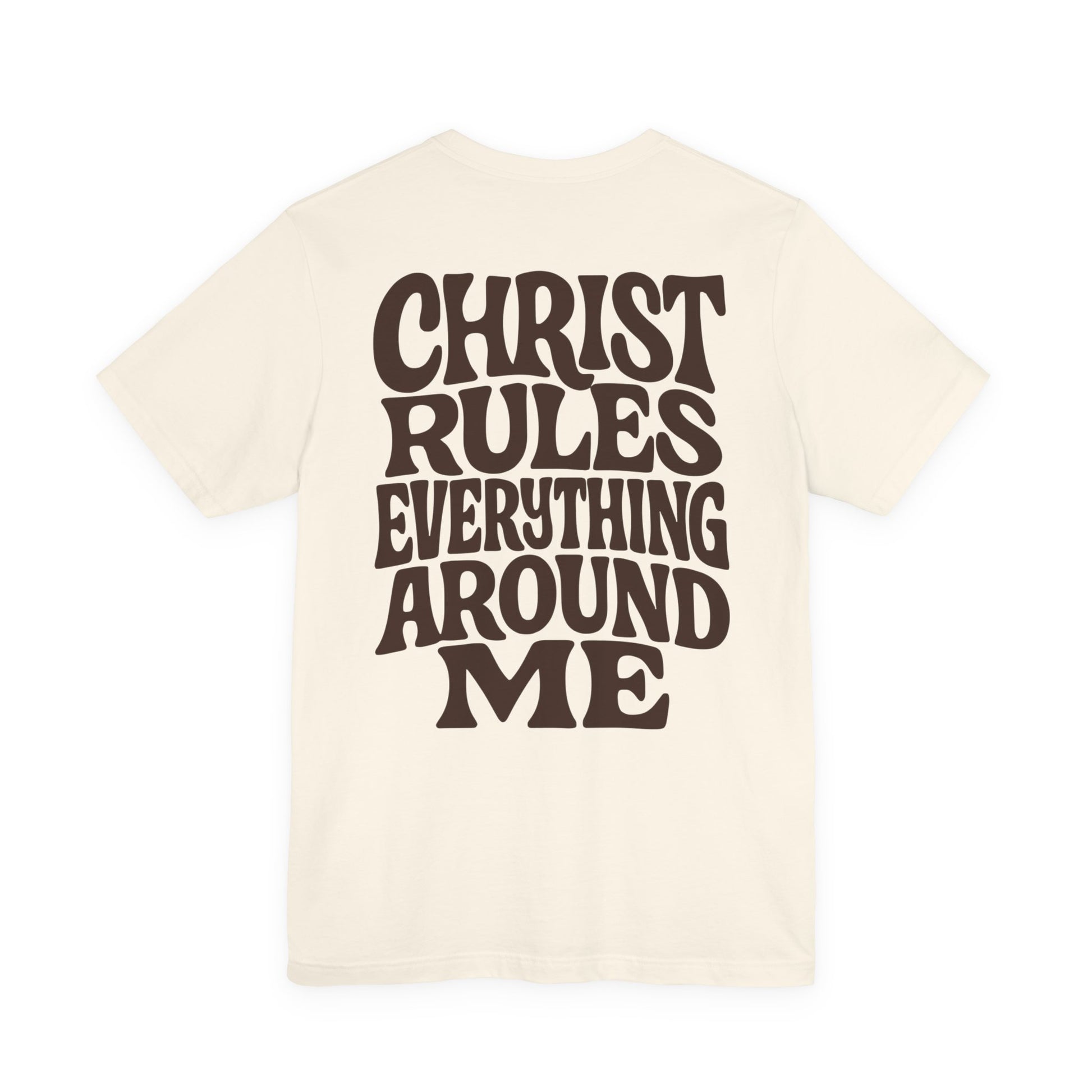 Christ Rules Everything Tee
