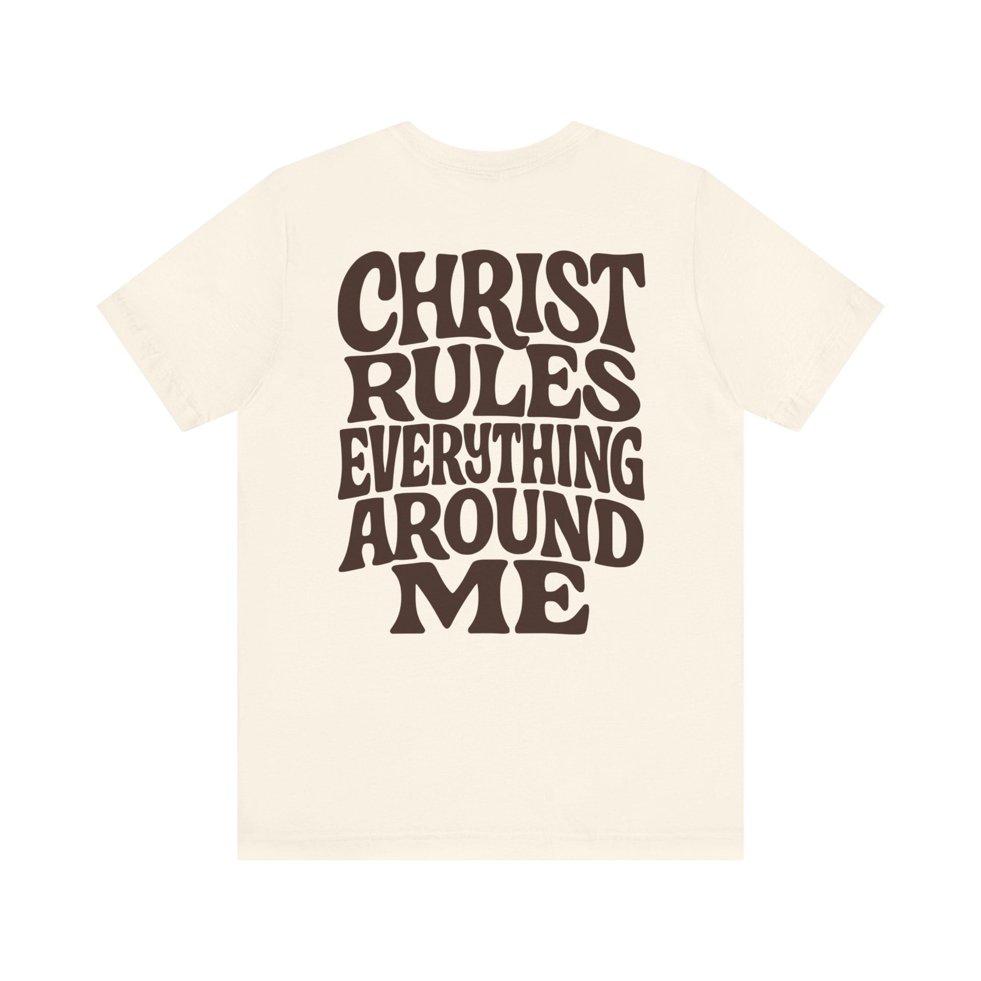 Christ Rules Everything Tee