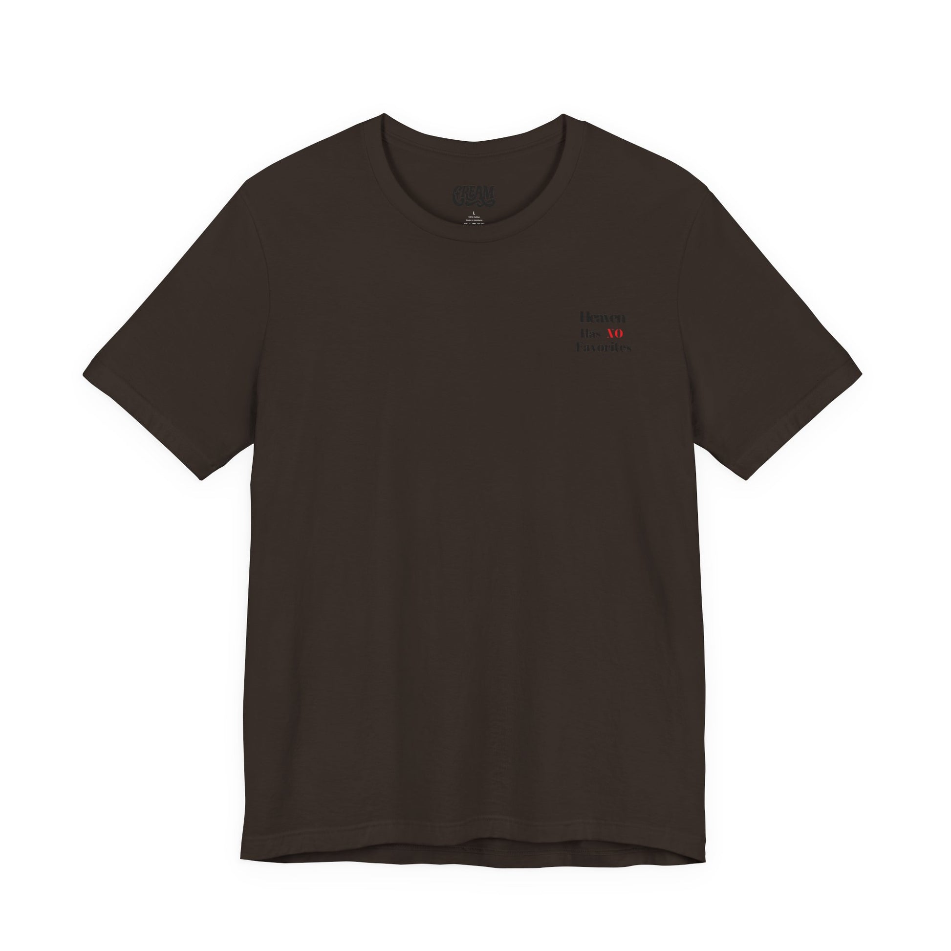 Heaven Has No Favorites Tee