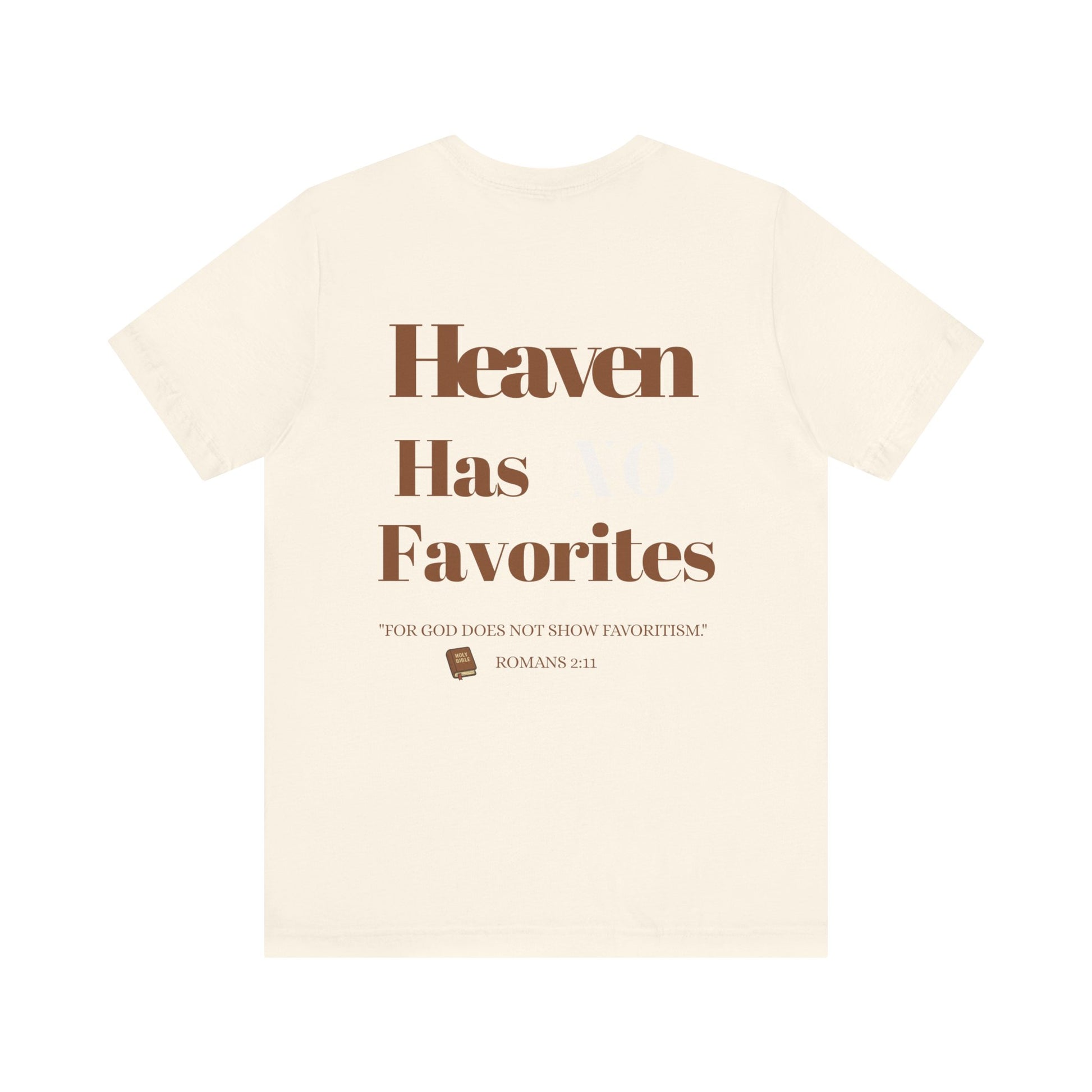 Heaven Has No Favorites Tee
