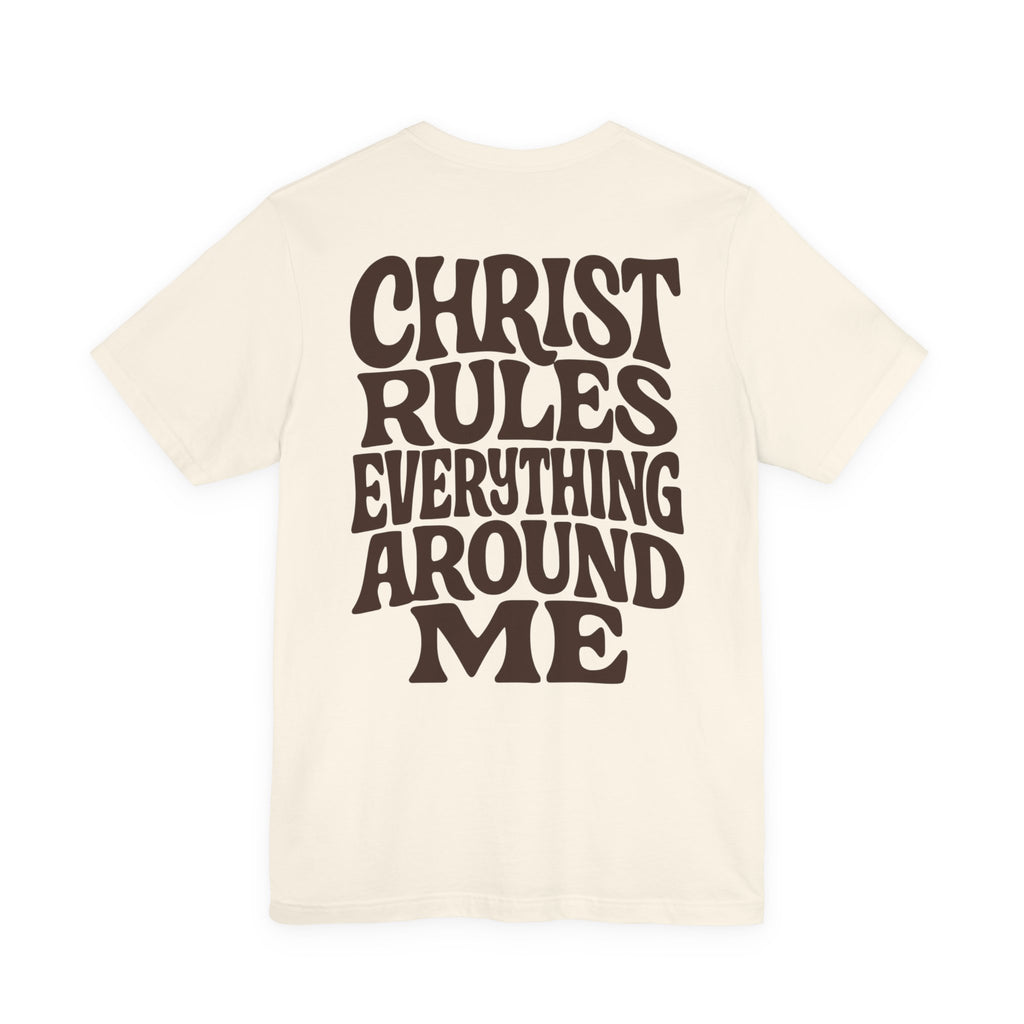 Christ Rules Everything Tee
