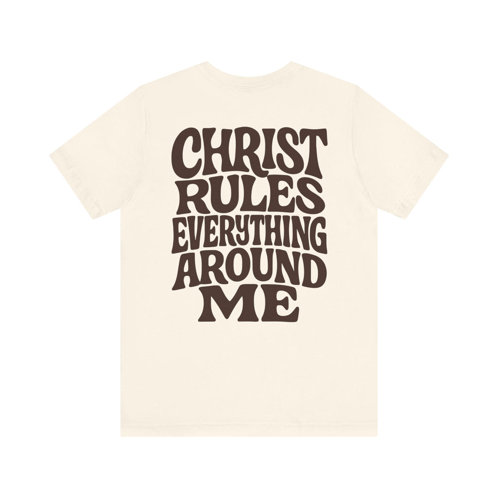 Christ Rules Everything Tee