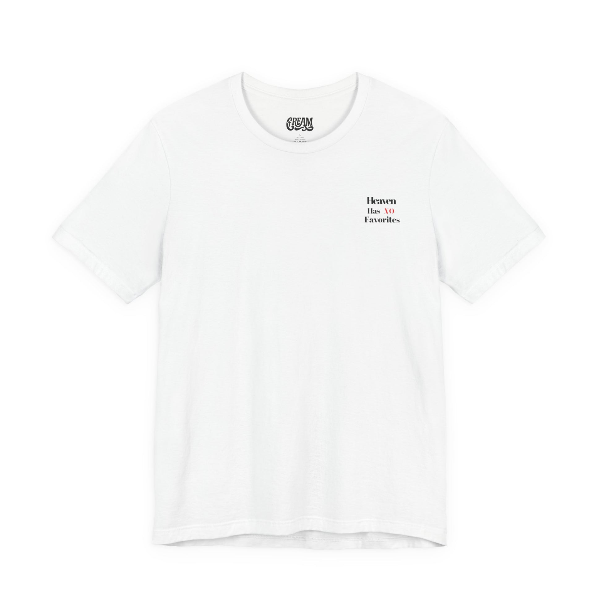 Heaven Has No Favorites Tee